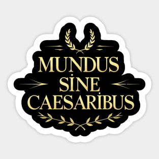 Mundus-Sine-Caesaribus Sticker